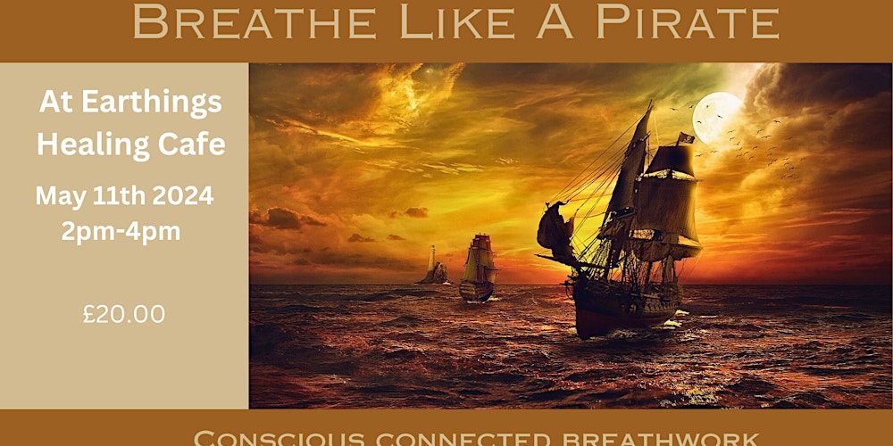 Breathe Like a Pirate- Conscious Connected Breathwork with Valerian