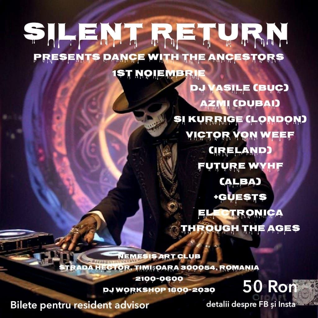 Silent Return presents..Dance With The Ancestors