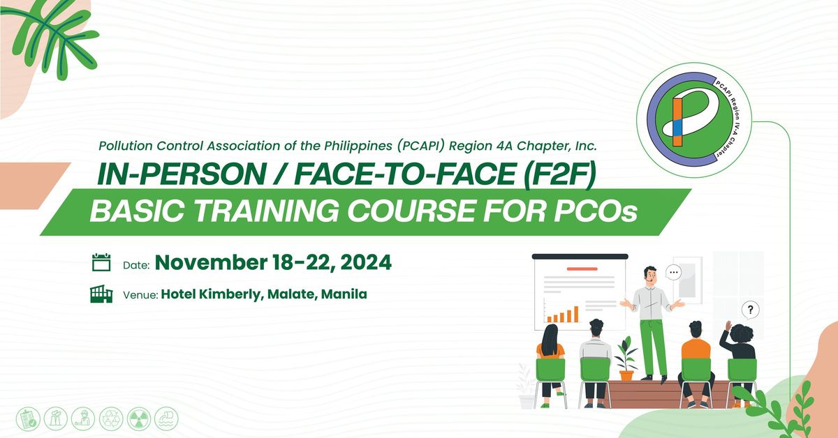 PCAPI 4A FACE-TO-FACE BASIC TRAINING FOR POLLUTION CONTROL OFFICERS (PCOs) November 18-22, 2024