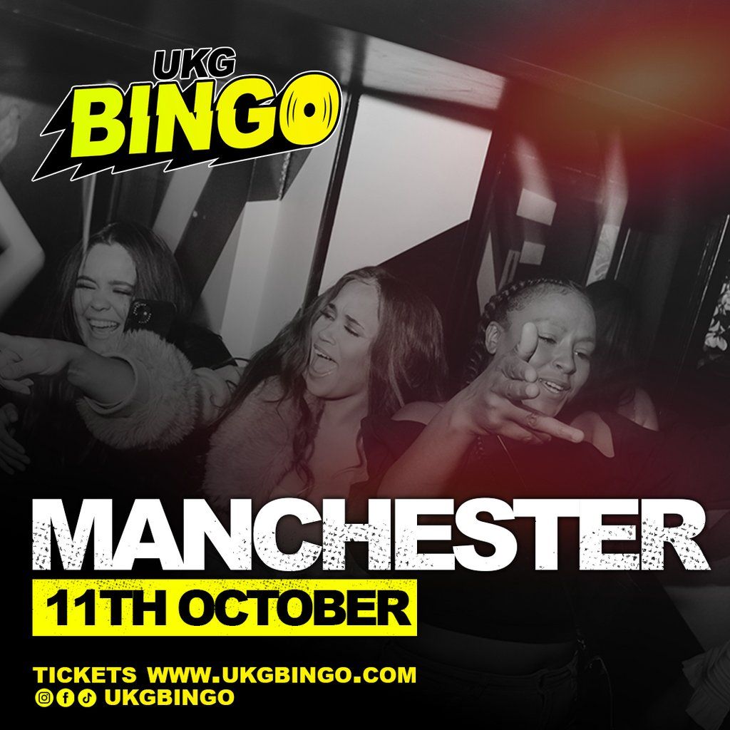 UKG BINGO Sat 11th Oct Manchester