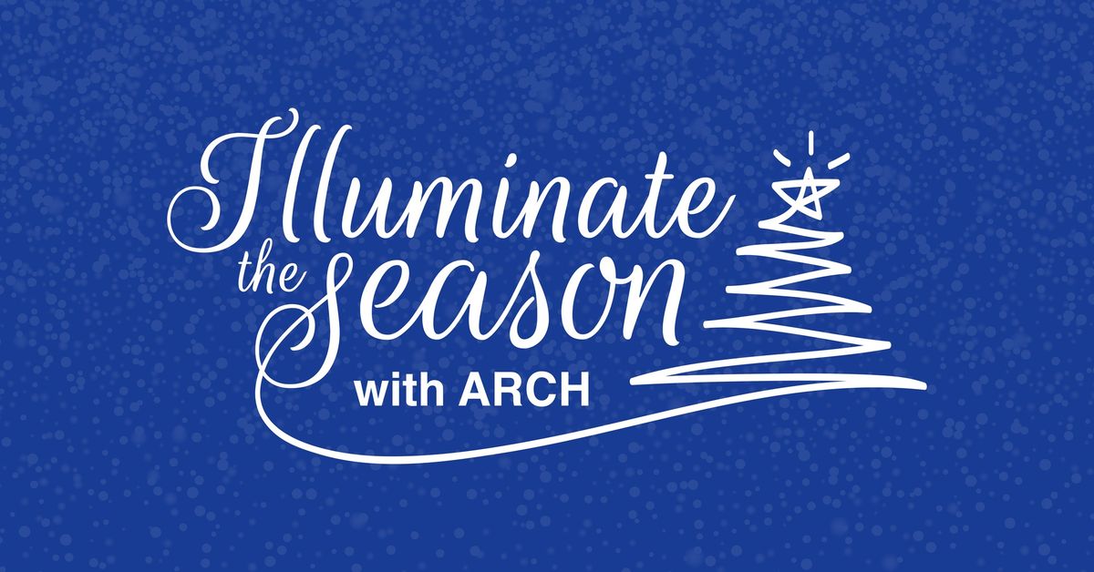 Illuminate the Season with ARCH