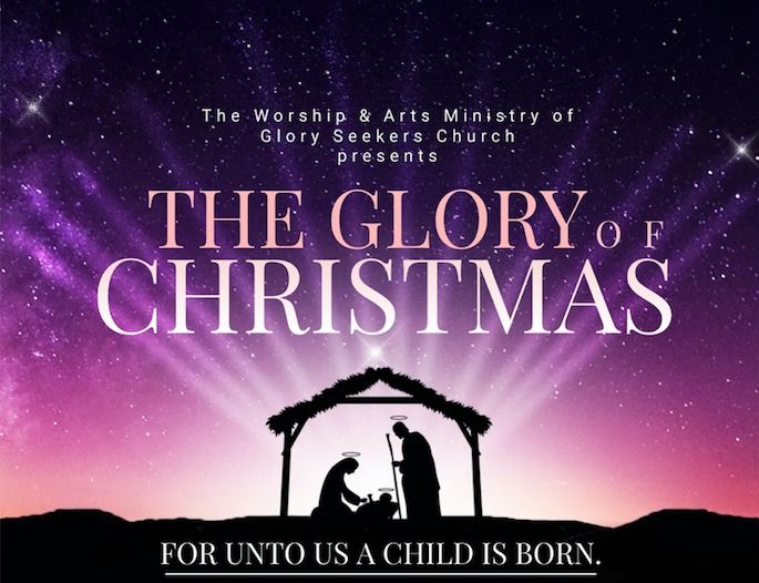 The Glory of Christmas - 2024