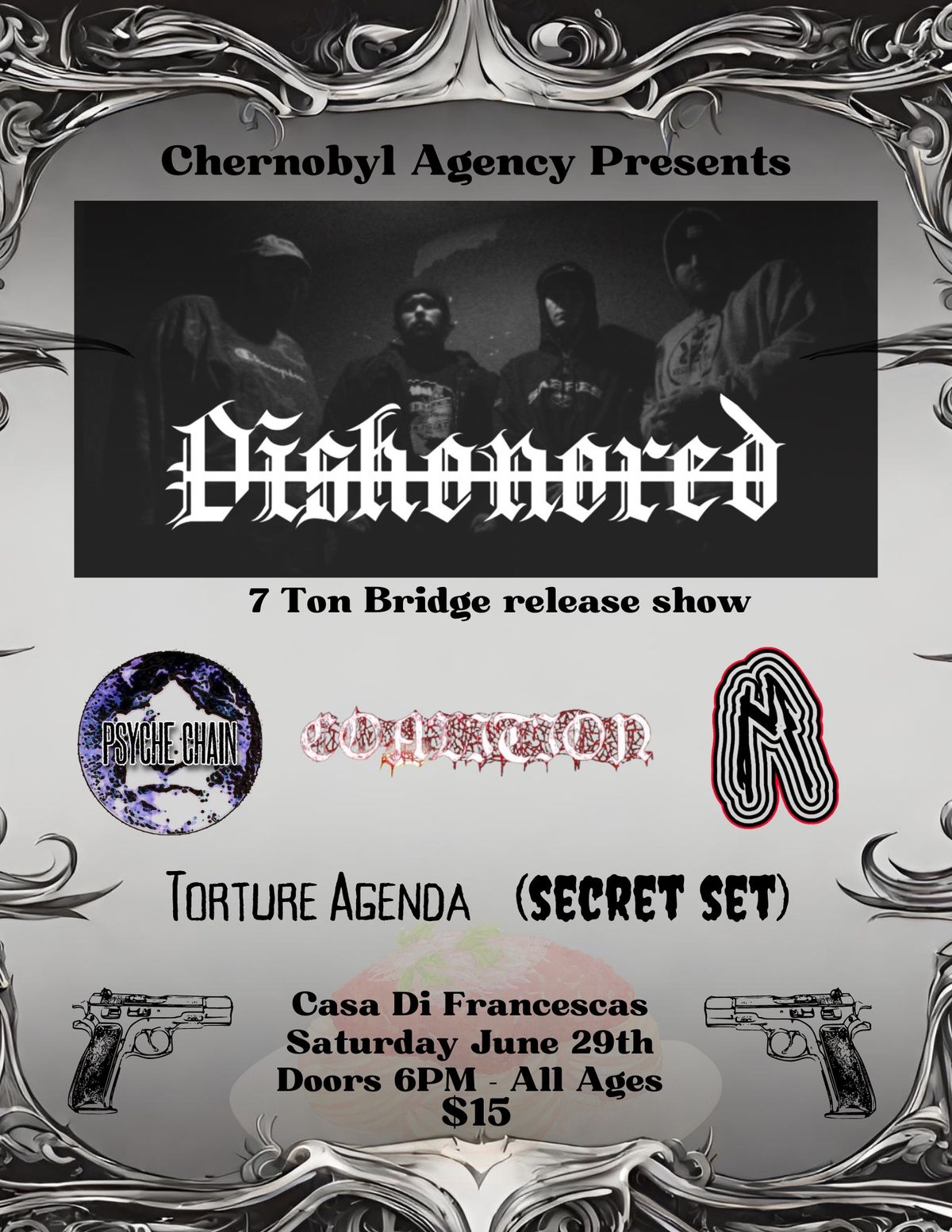 Chernobyl Agency Presents: Dishonored "7 Ton Bridge" release show w\/ special guests