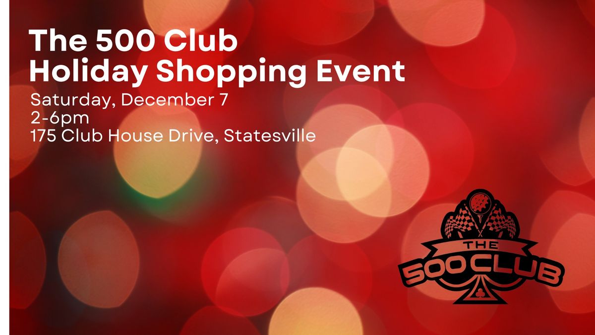 The 500 Club Holiday Shopping Event