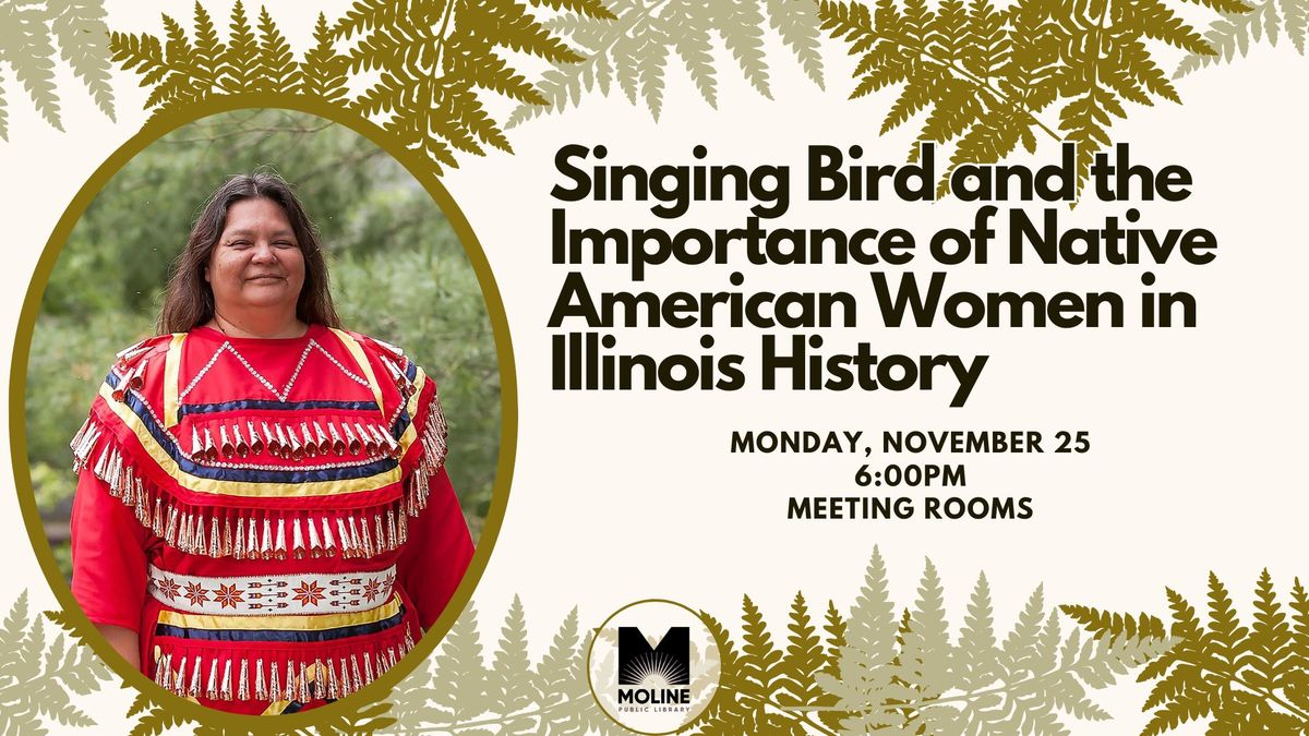 Singing Bird and the Importance of Native American Women in Illinois History