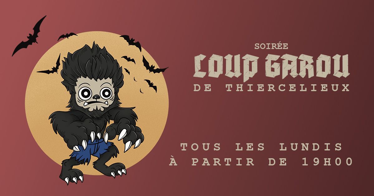 DMES - Soir\u00e9es LOUP GAROU de Thiercelieux