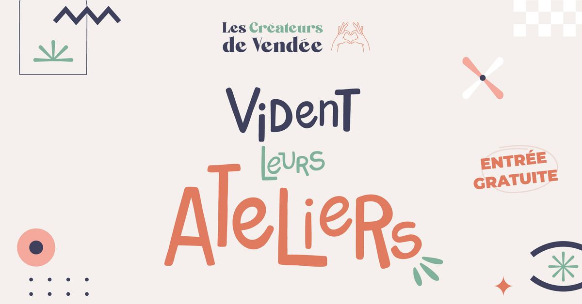 Vide Atelier - Les Cr\u00e9ateurs de Vend\u00e9e