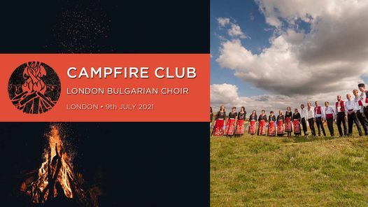 Campfire Club: London Bulgarian Choir