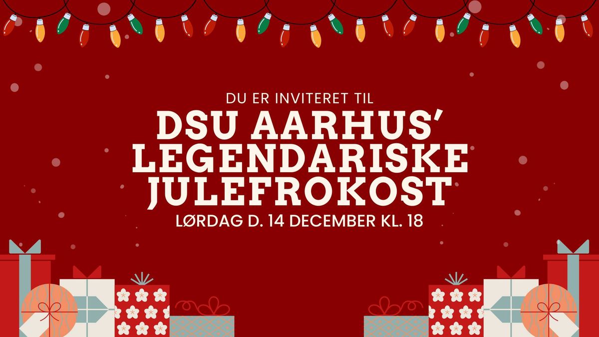 DSU AARHUS' LEGENDARISKE JULEFROKOST