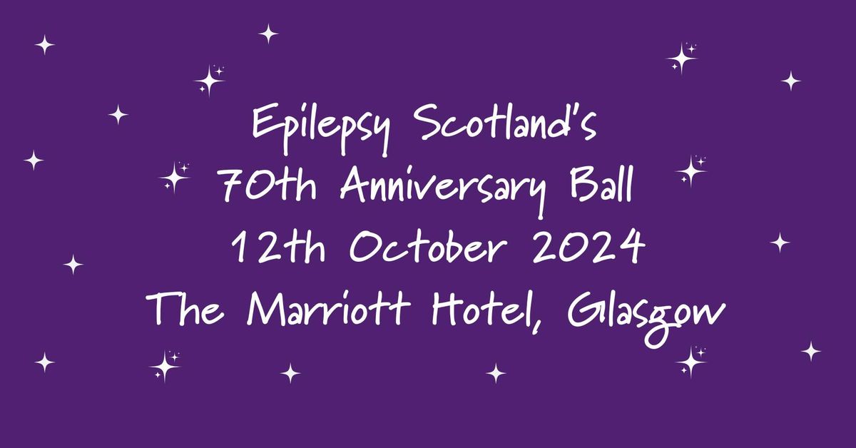 Epilepsy Scotland 70th Anniversary Ball