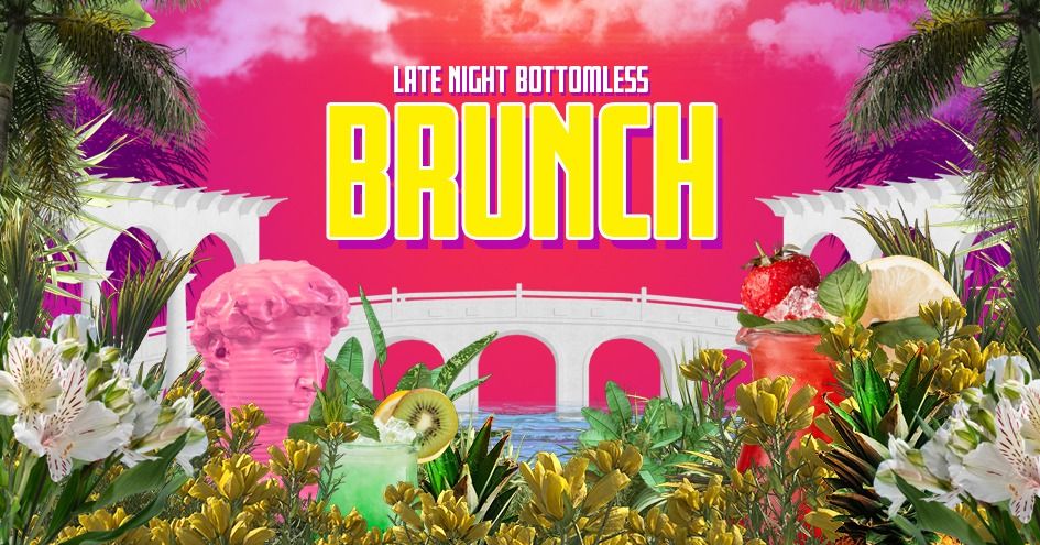 Late Night Party Brunch + FREE after party!