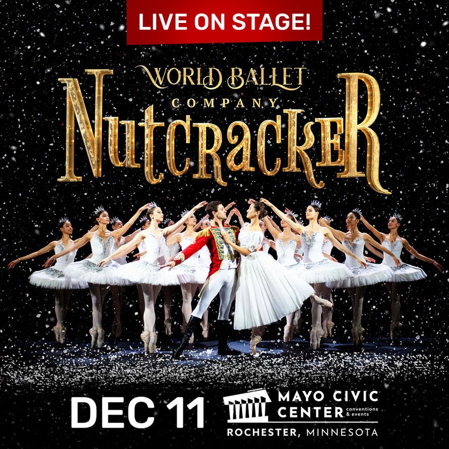 World Ballet Company - The Nutcracker at Mulroy Civic Center At Oncenter - Crouse Hinds Theatre