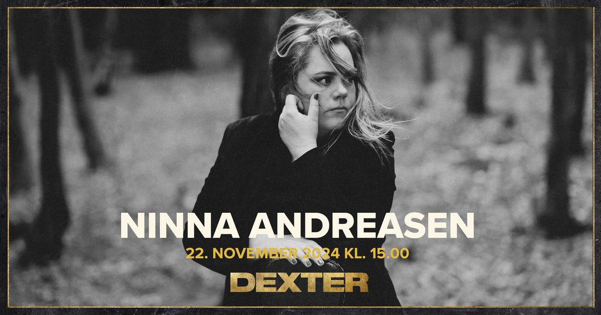 Fredagsbar Live: Ninna Andreasen (fri entr\u00e9) - Dexter, Odense