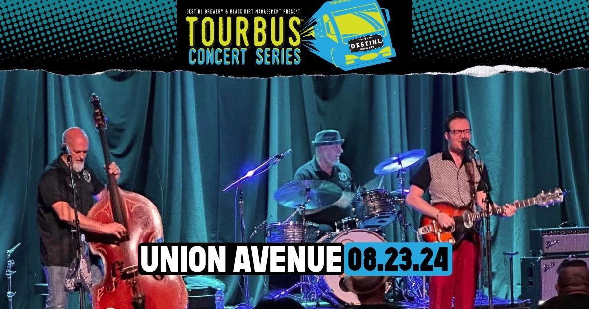 TourBus Concert Series: Union Avenue