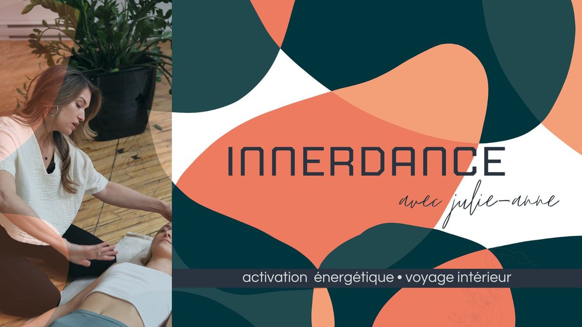 Innerdance (activation \u2724 voyage int\u00e9rieur) @ Laval