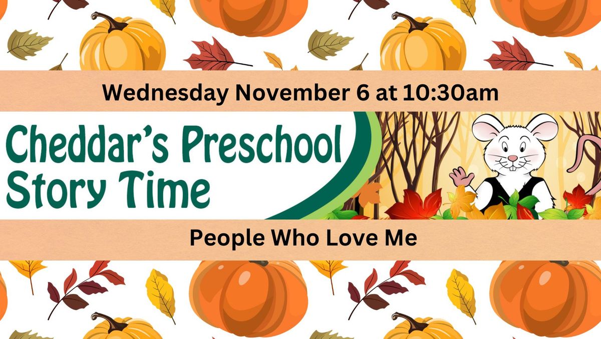 Cheddar's Preschool Story Time: People Who Love Me!