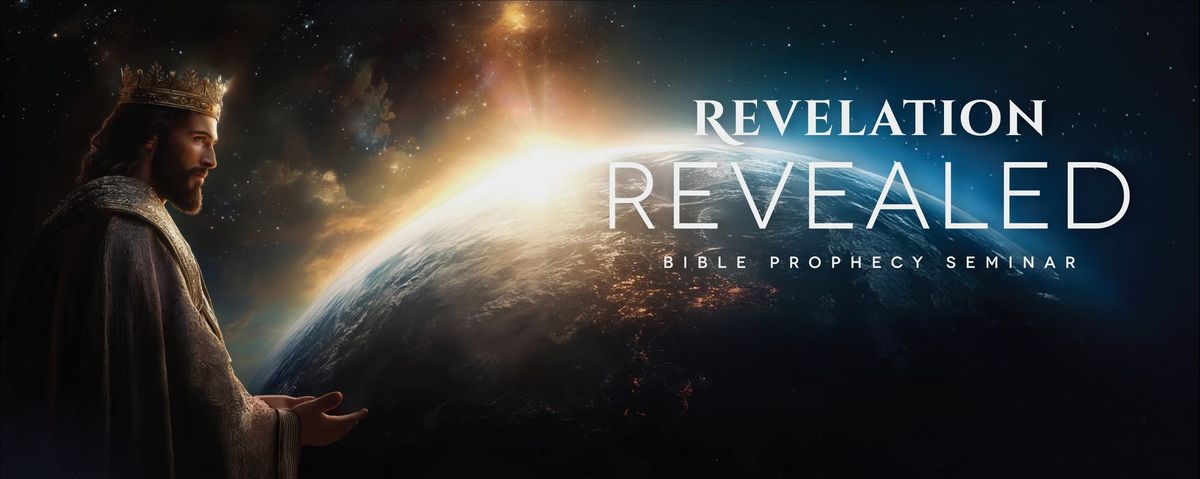 San Bernardino - Revelation Revealed Bible Seminar