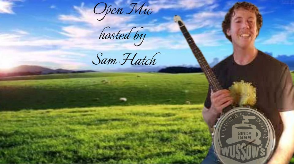 Open Mic hosted by Sam Hatch