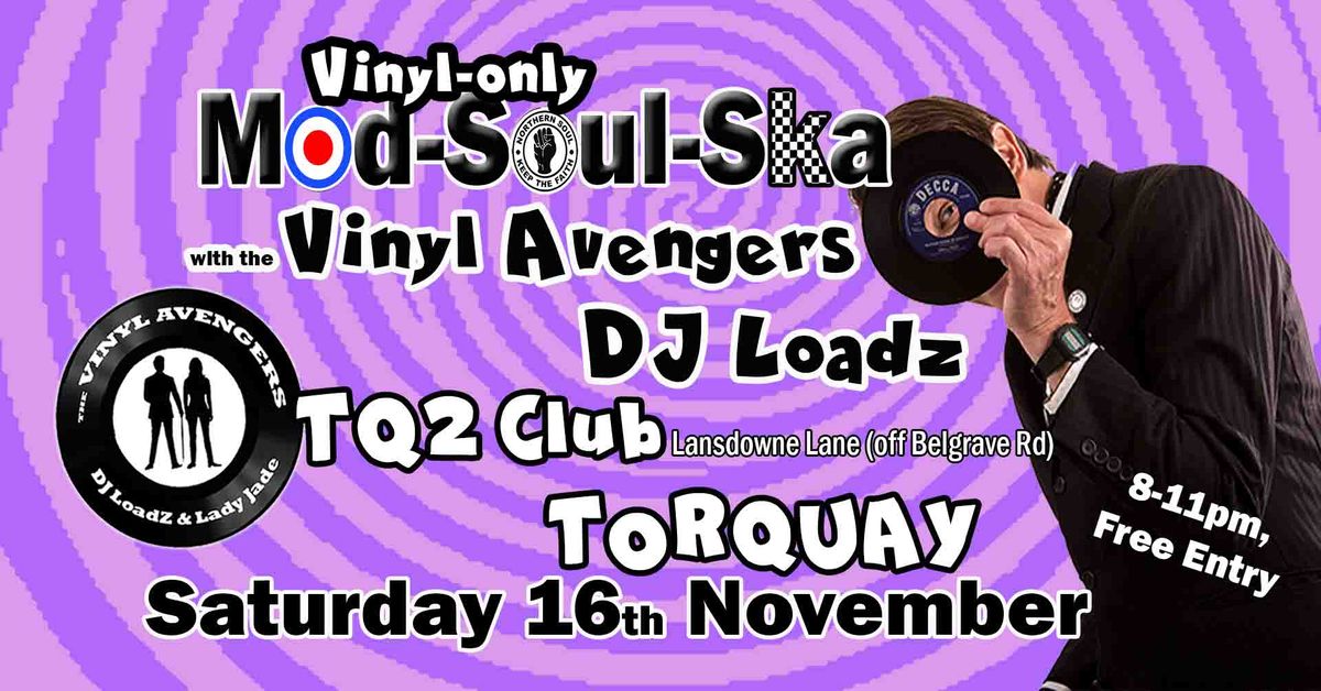 Vinyl Avengers at TQ2 Club, Torquay