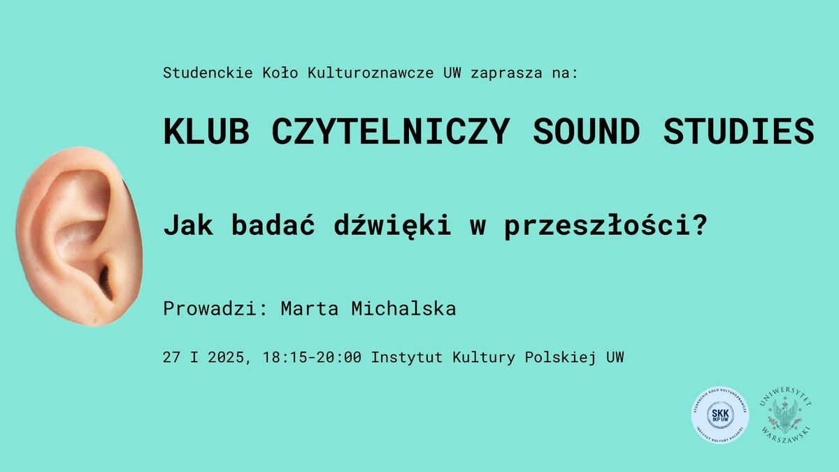 Jak bada\u0107 d\u017awi\u0119ki w przesz\u0142o\u015bci? | Klub Czytelniczy Sound Studies