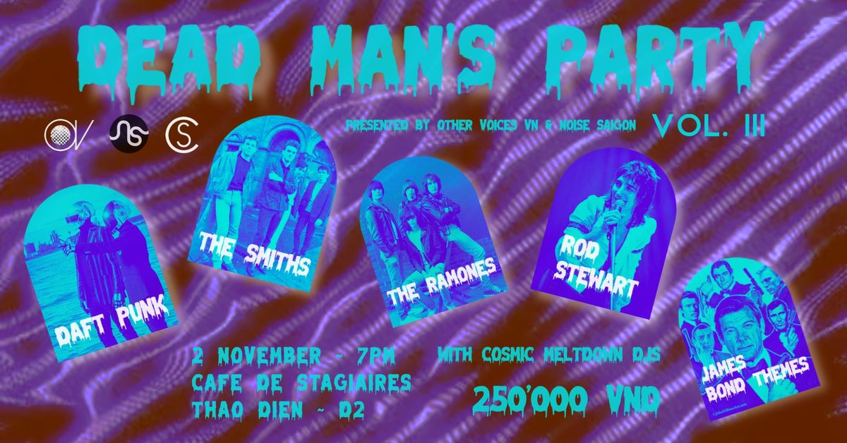 Dead Man's Party Vol. III