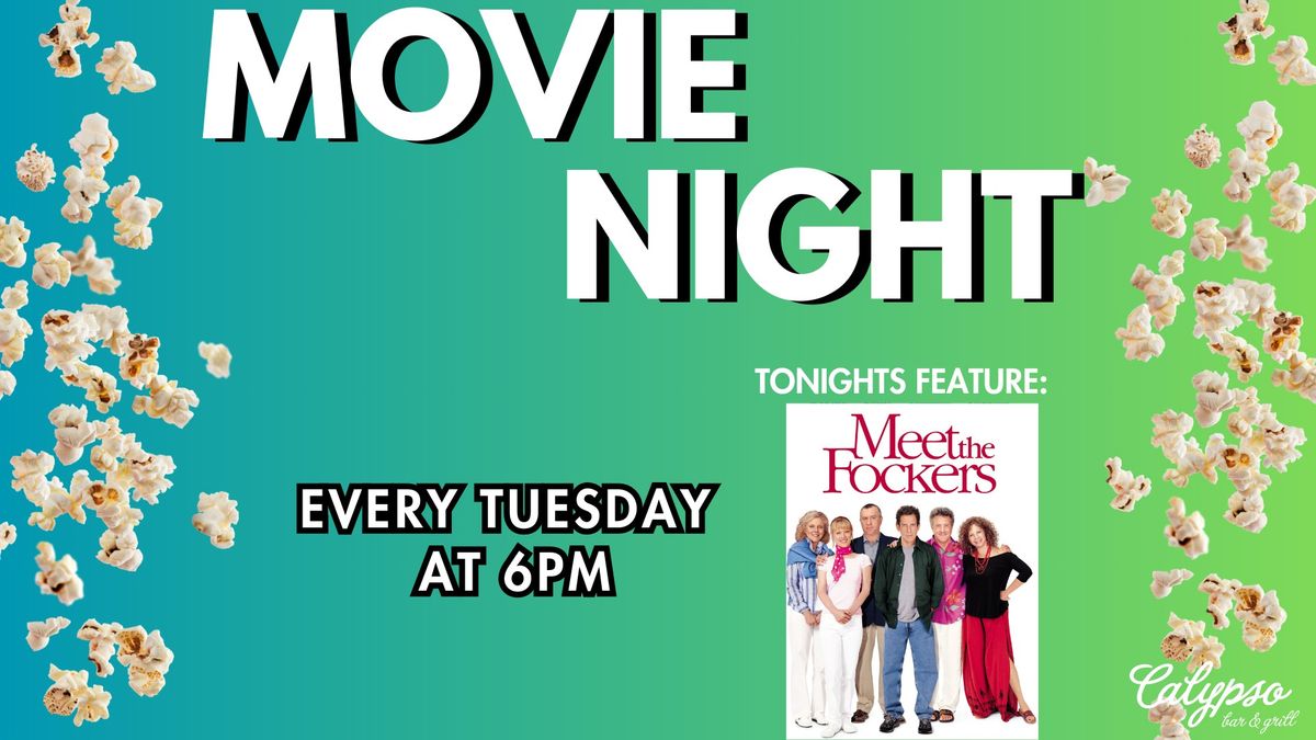 Movie Night at Calypso! - Meet the Fockers