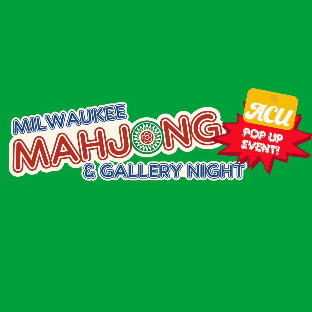 Feb 28 Mahjong x MIAD ACU Gallery Night