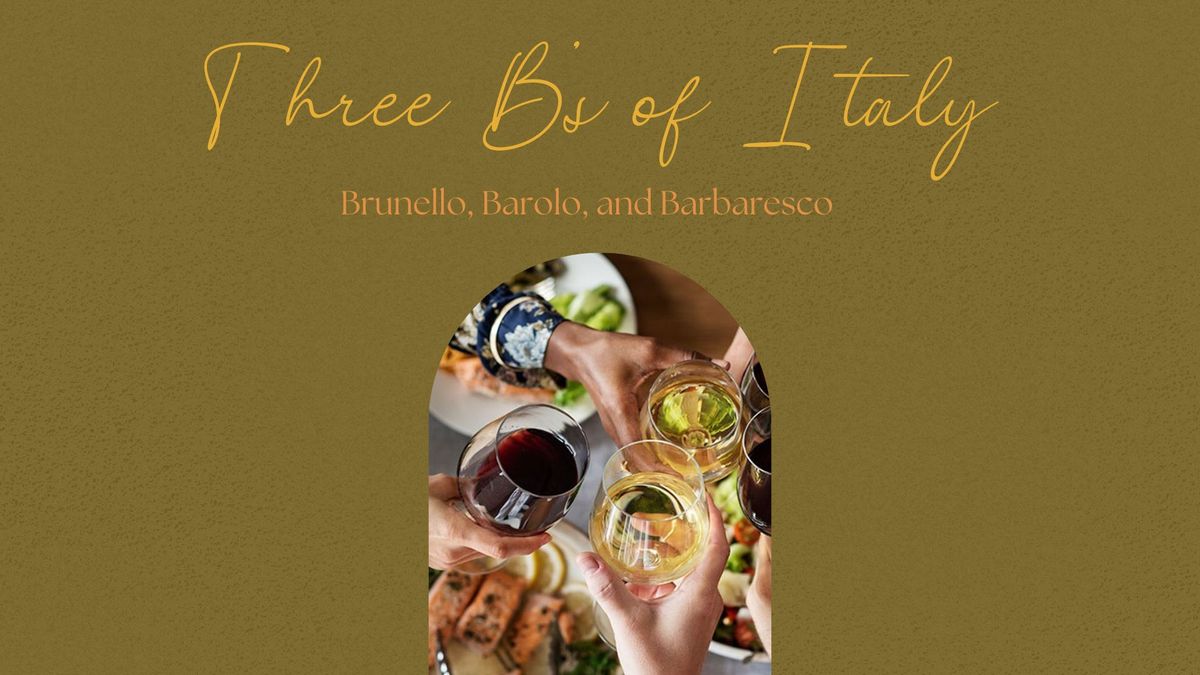 Three B's of Italy \/ Food & Wine Pairing