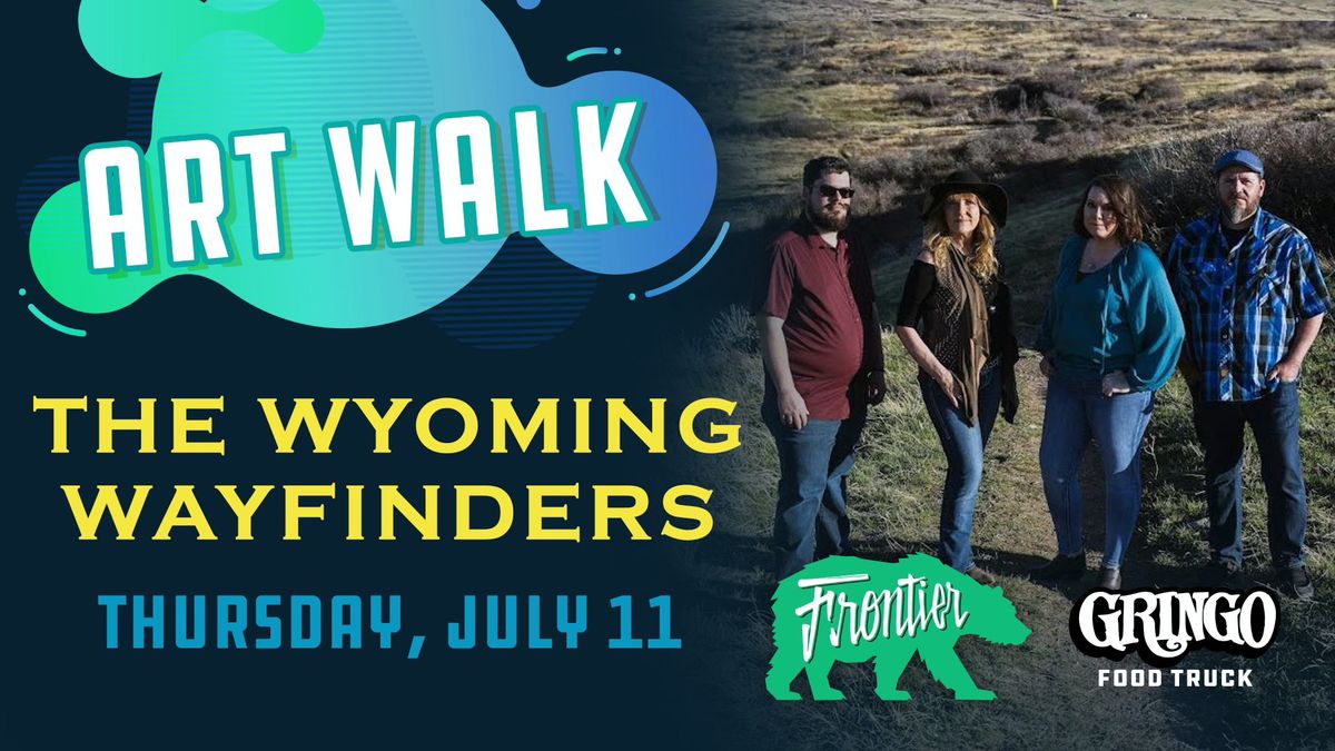Casper Art Walk: The Wyoming Wayfinders + Gringo Food Truck @ Frontier!
