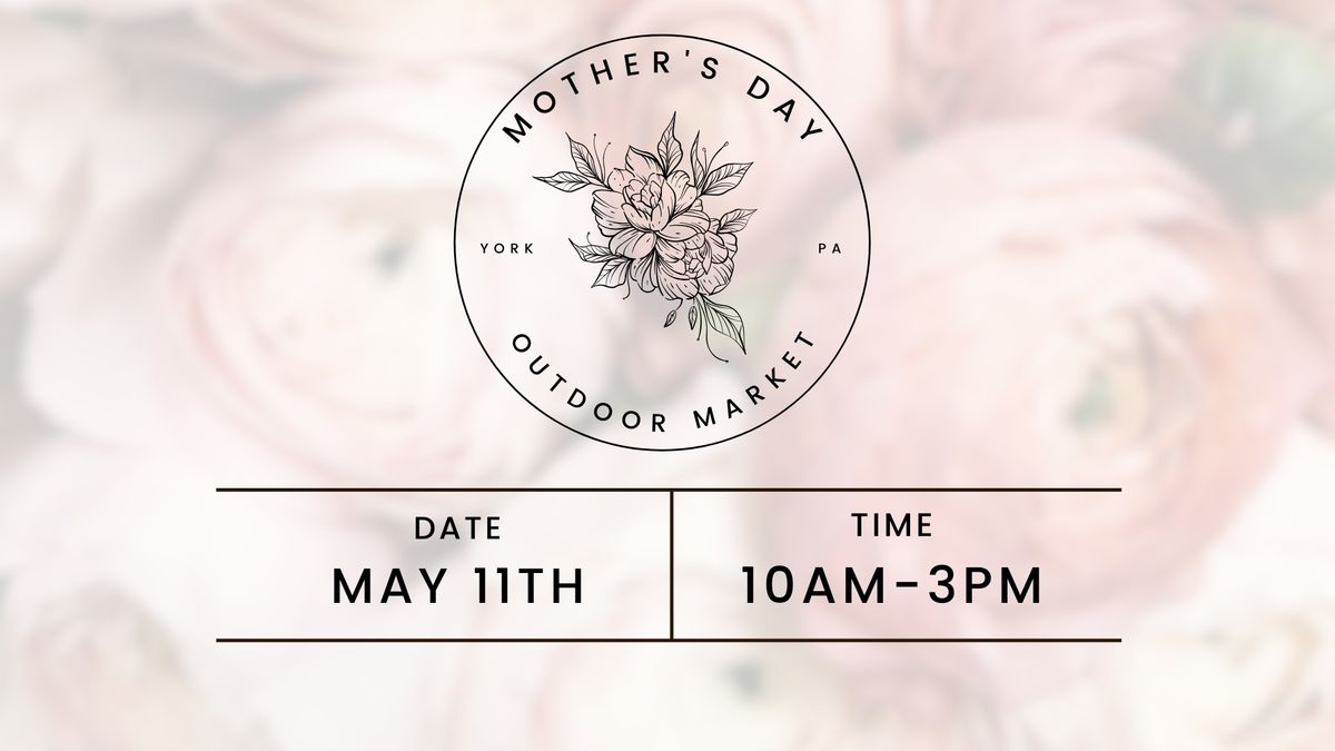 Mother's Day Outdoor Market