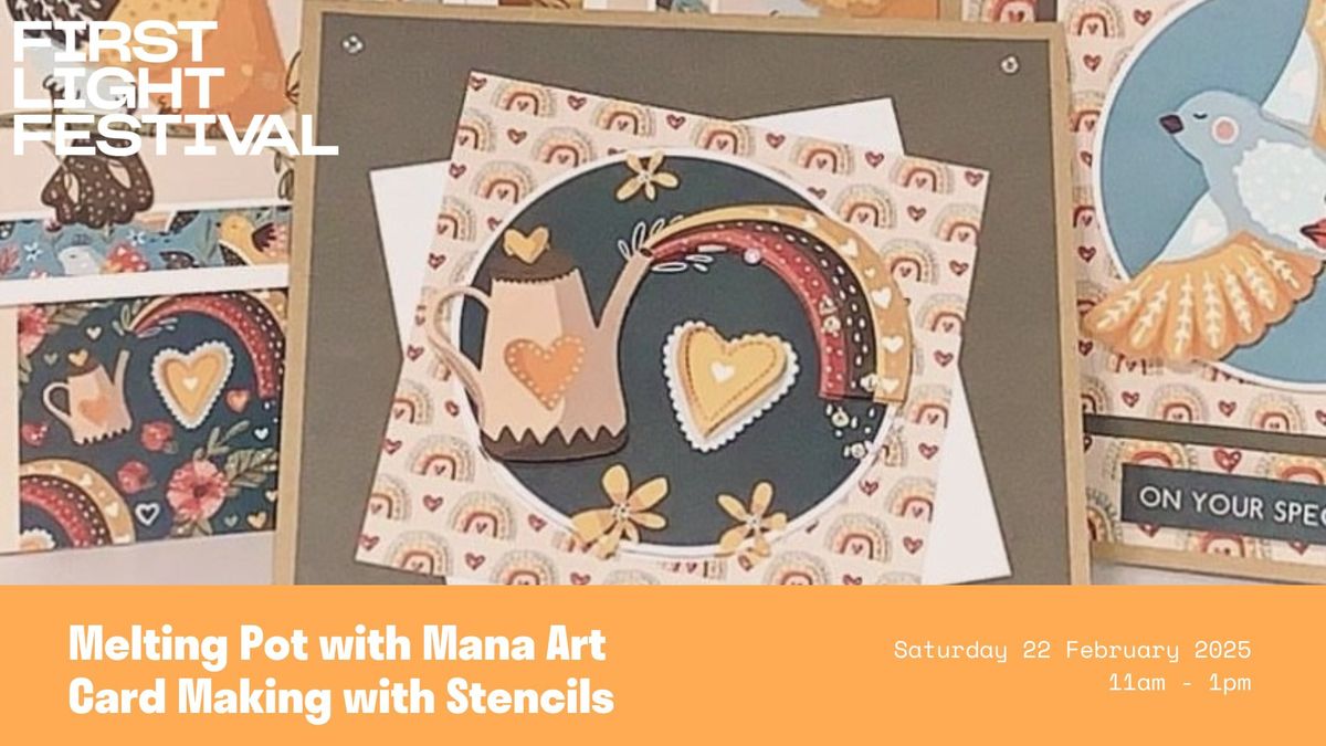 Melting Pot with Mana Art - Card Making with Stencils