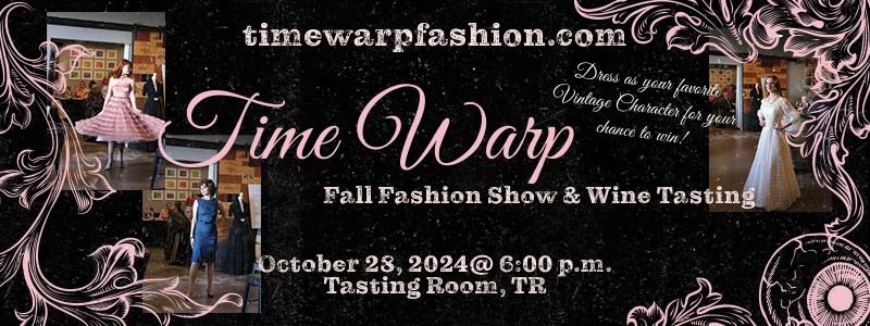 Time Warp Fall Fashion Show & Wine Tasting