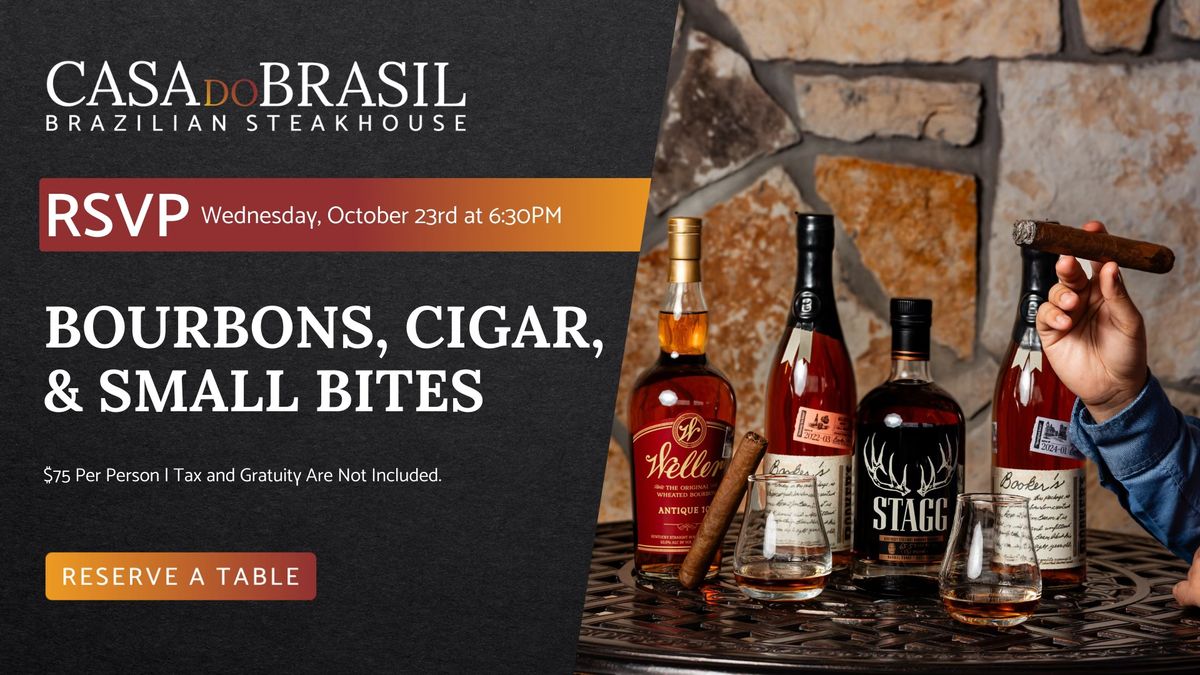 Bourbons, Cigar, & Small Bites