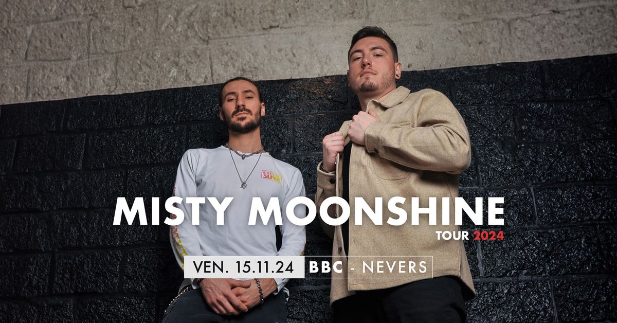 Misty Moonshine - BBC - Nevers