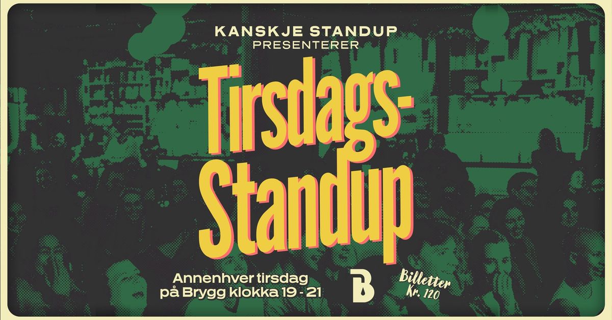 Kanskje standup?