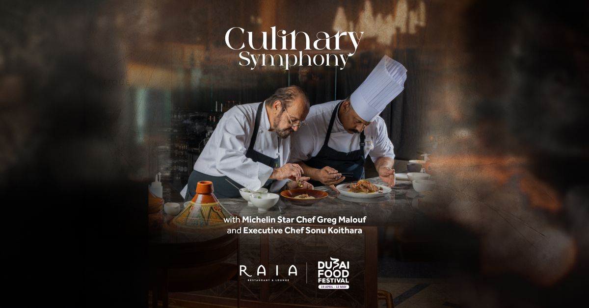 Culinary Symphony with Michelin Star Chef Greg Malouf & Executive Chef Sonu Koithara