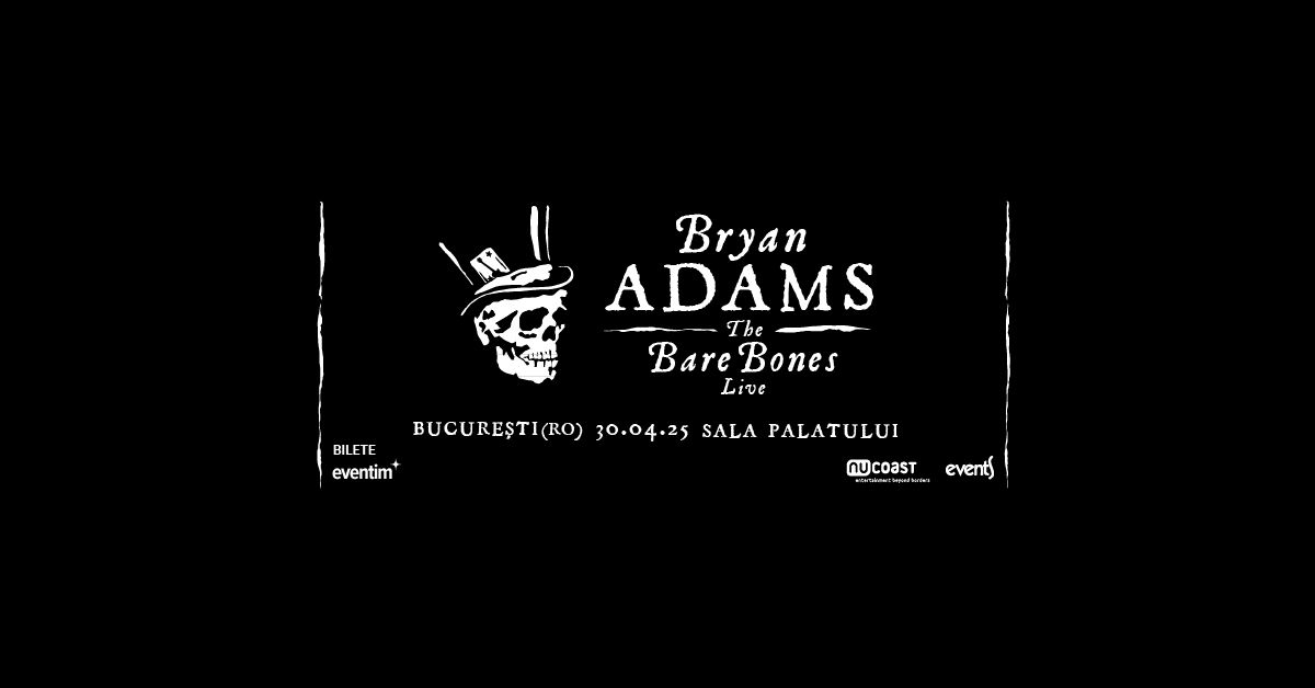 BRYAN ADAMS \u2013 The Bare Bones - Sala Palatului, 30 aprilie