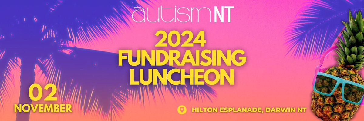 2024 Autism NT Fundraising Luncheon