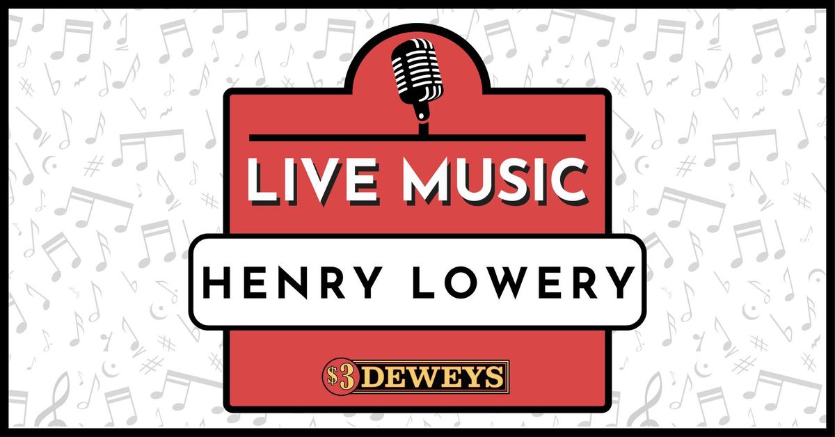 Henry Lowery - LIVE