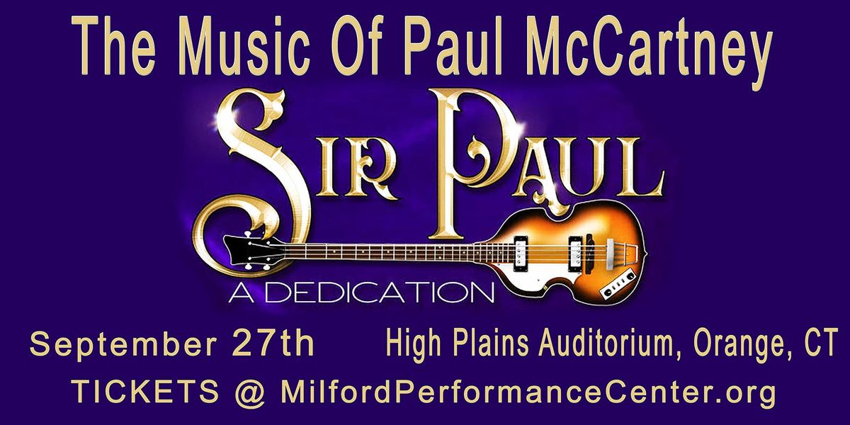 Sir Paul - Dedication to Paul McCartney
