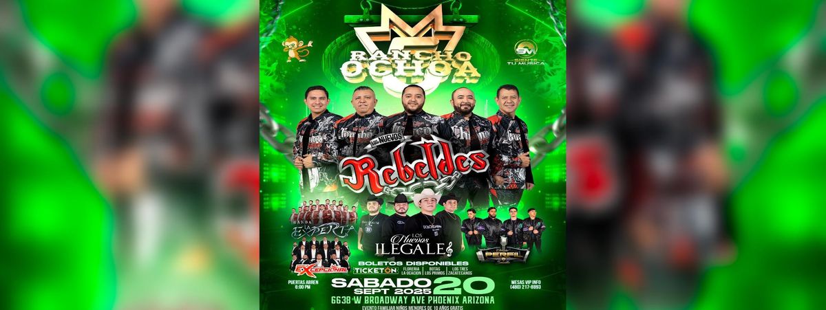 LOS NUEVOS REBELDES, LOS NUEVOS ILEGALES & MAS in Phoenix