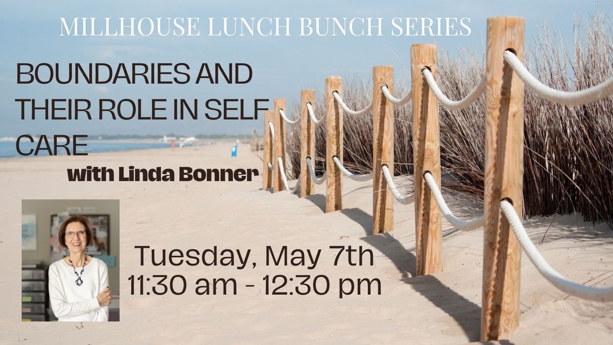 Lunch Bunch - Boundaries and Their Role in Self-Care with Linda Bonner