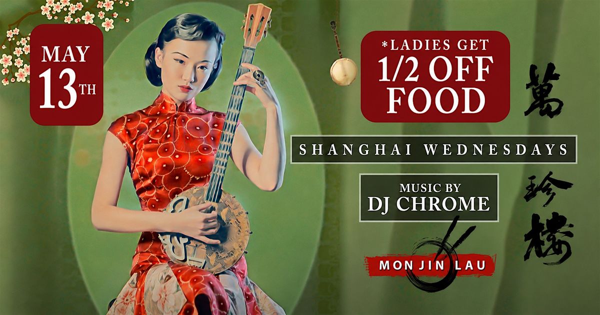 Ladies: 1\/2  Off Food at Mon Jin Lau's Shanghai Wednesdays