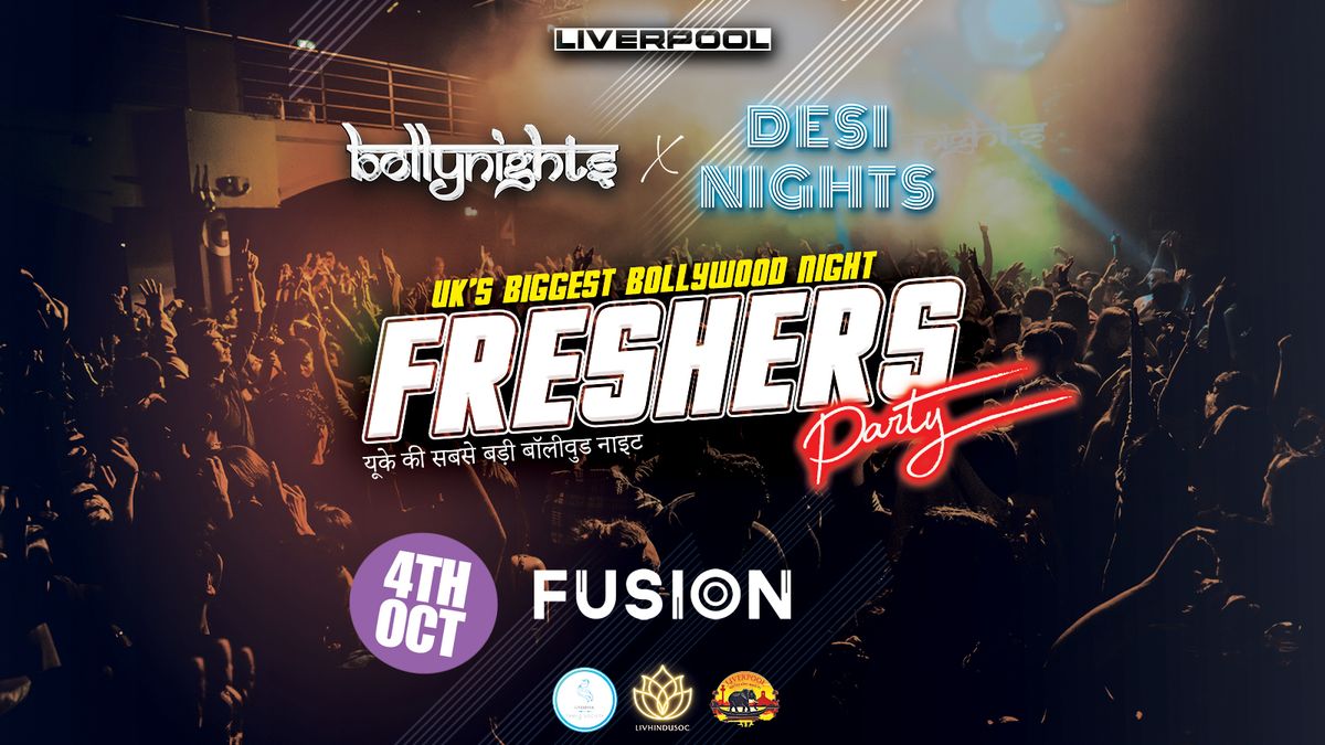 Bollynights X Desi Nights Liverpool  - Freshers Party | Friday 4th October | Fusion