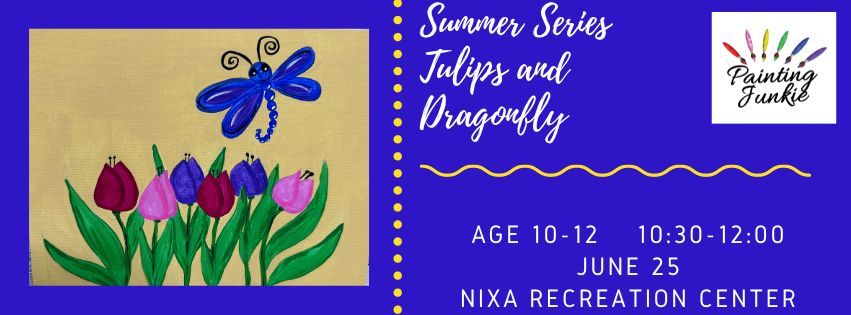 Tulips and Dragonfly painting class