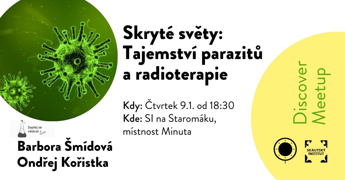 Skryt\u00e9 sv\u011bty: Tajemstv\u00ed parazit\u016f a radioterapie