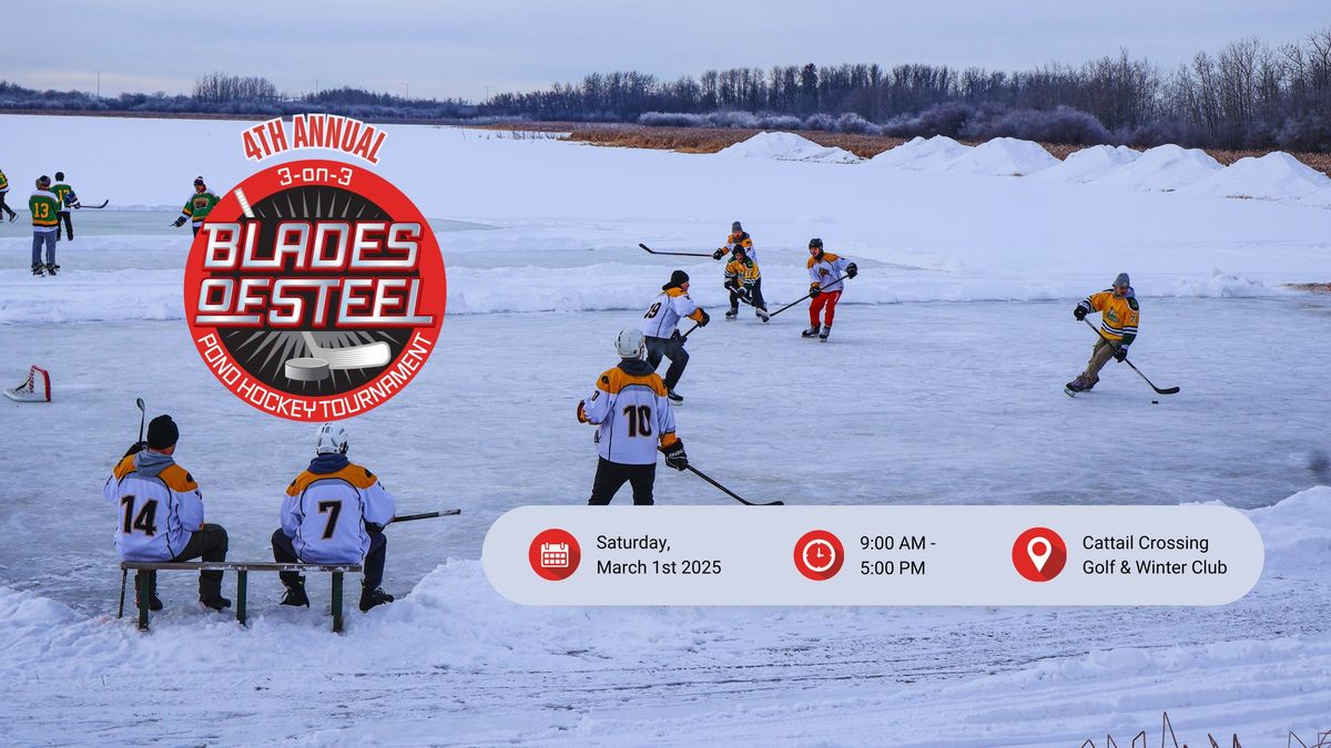 Blades of Steel - Pond Hockey Tournament 