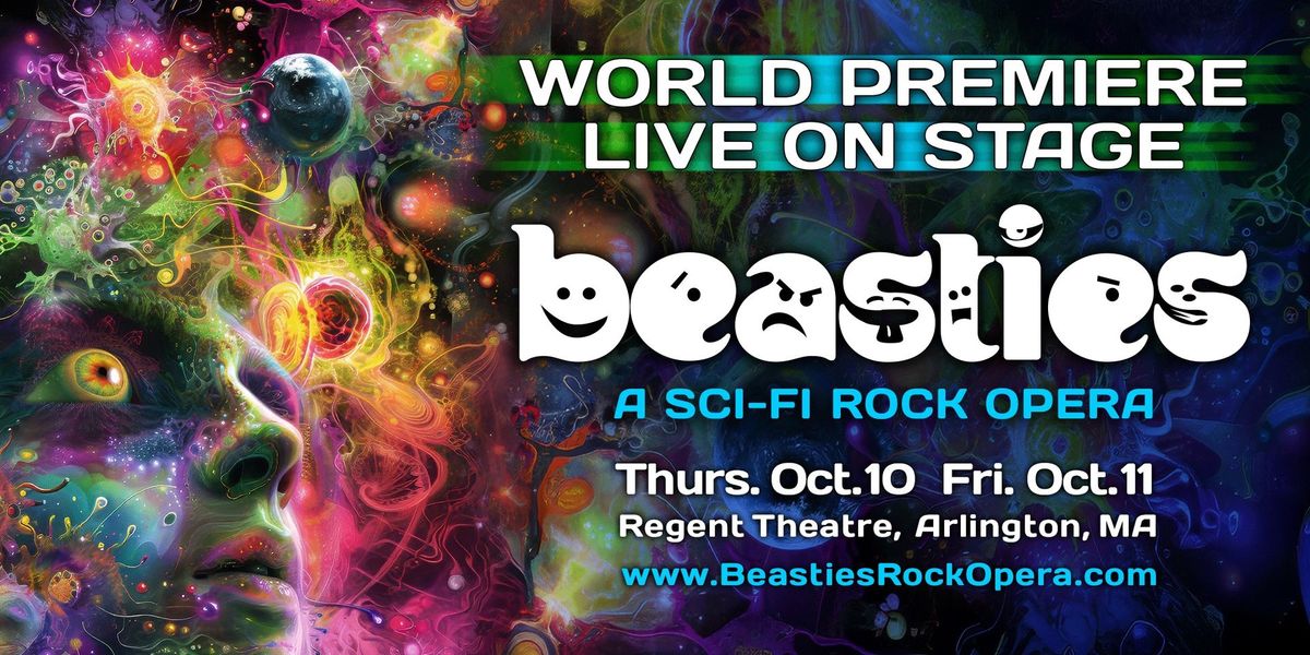 Beasties: A Sci-Fi Rock Opera World Premiere Oct. 10-11 Regent Theatre Arlington MA