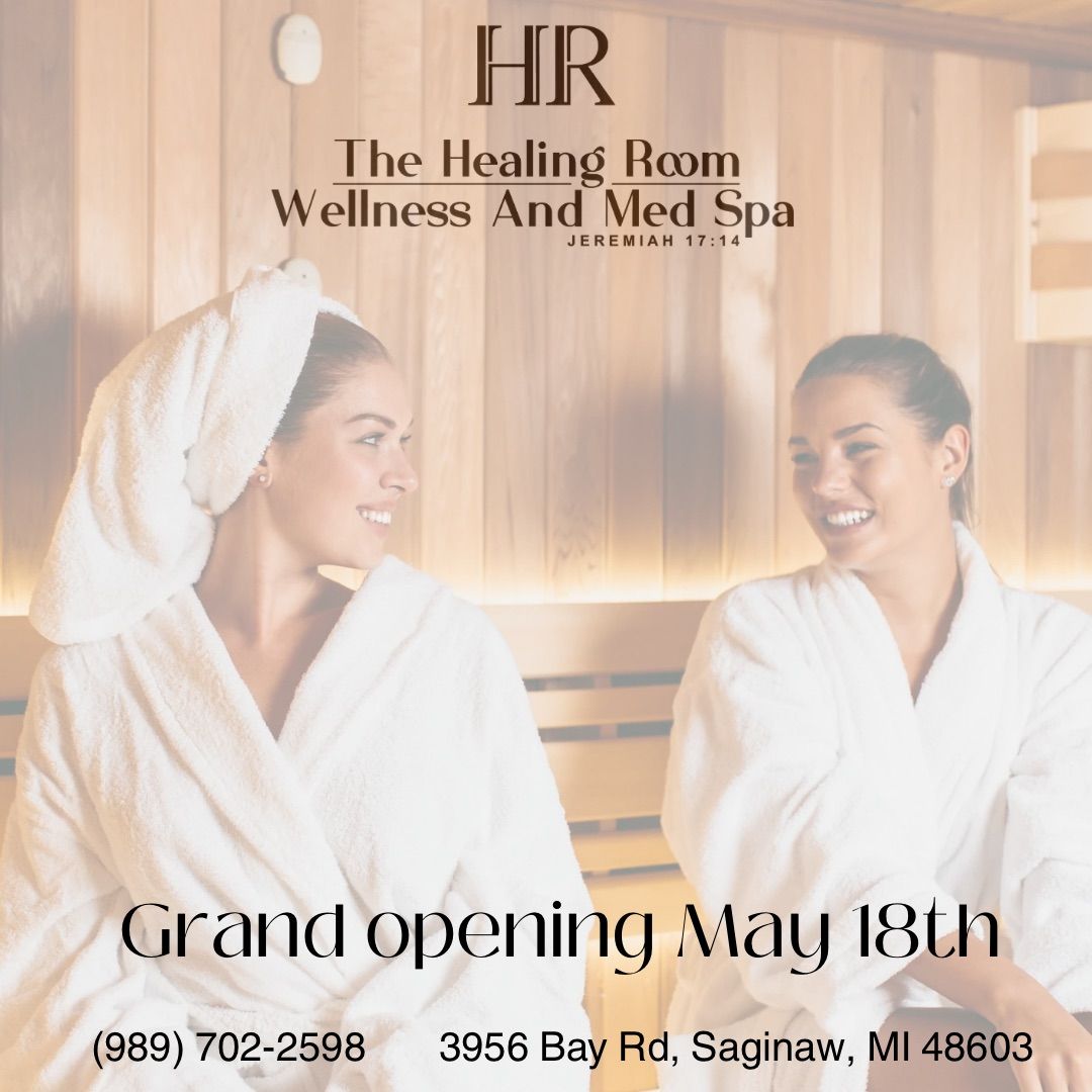 Grand Opening of The Healing Room Wellness and Spa
