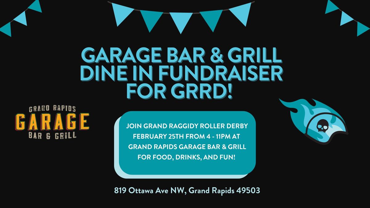 GRRD & GARAGE BAR & GRILL DINE IN FUNDRAISER